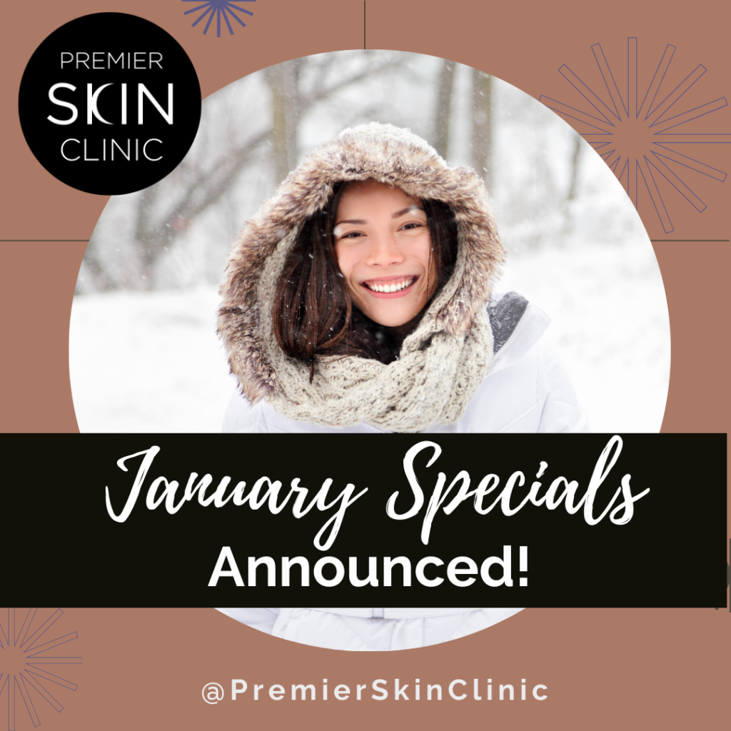 January Specials Announced at Premier Skin Clinic