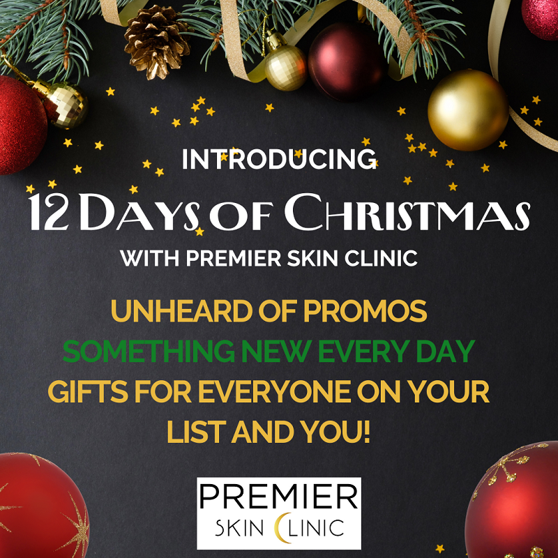 12 Days of Christmas at Premier Skin Clinic