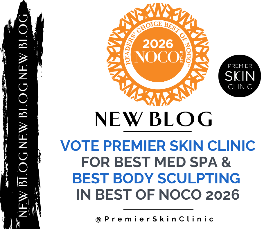 blog vote https://premierskinclinic.com/vote-premier-skin-clinic-for-best-med-spa-best-body-sculpting-in-best-of-noco-2026/